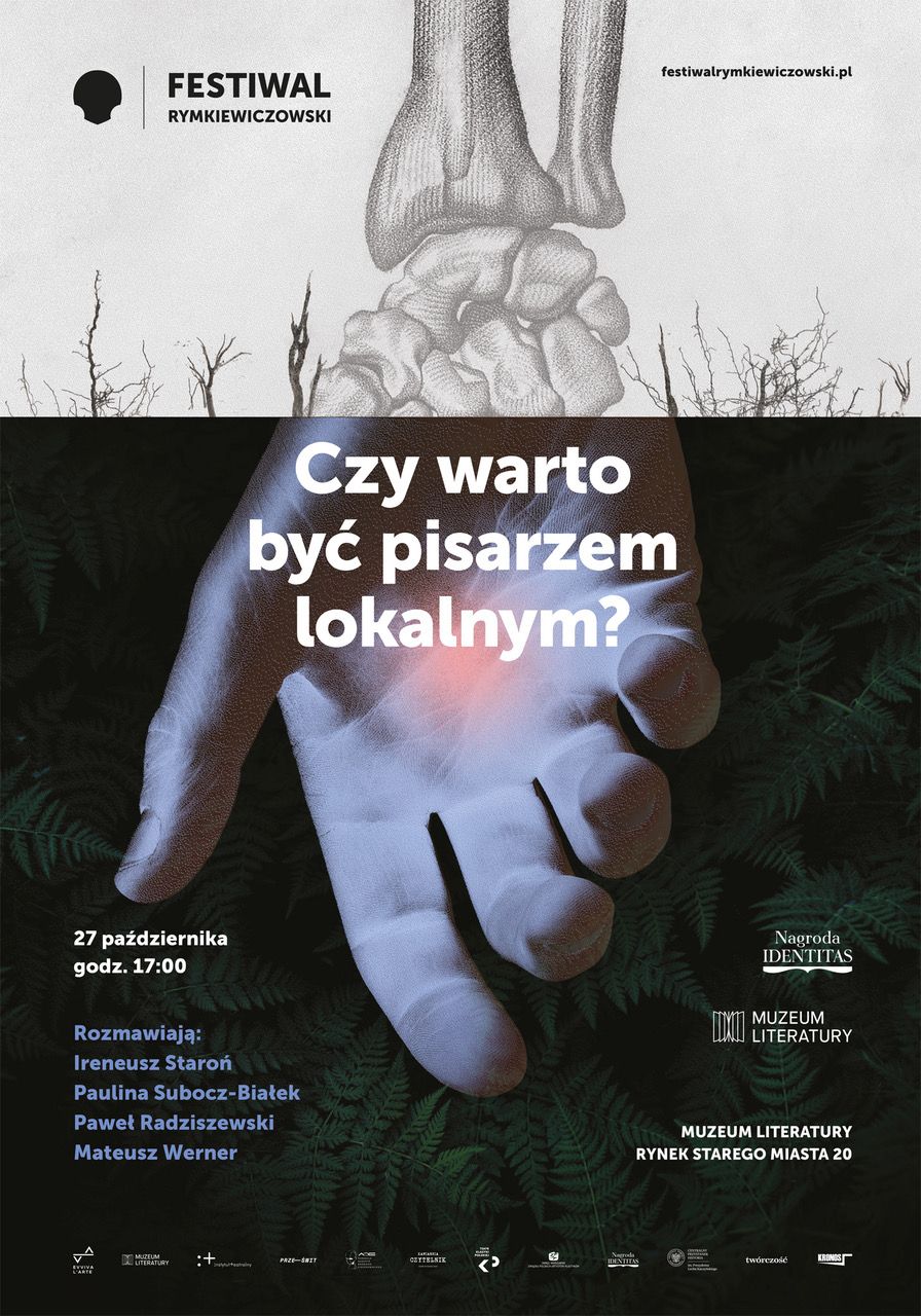 Czy warto być pisarzem lokalnym? Literacka Nagroda Identitas partnerem II edycji Festiwalu Rymkiewiczowskiego.